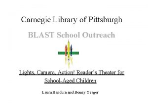 Carnegie Library of Pittsburgh BLAST School Outreach Lights