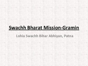 Swachh Bharat MissionGramin Lohia Swachh Bihar Abhiyan Patna