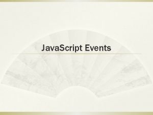 Java Script Events Oldstyle Event Handlers body onloadwelcome