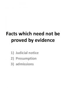 When is a fact said to be proved