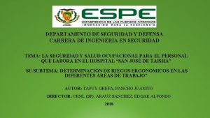 DEPARTAMENTO DE SEGURIDAD Y DEFENSA CARRERA DE INGENIERA