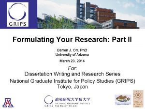 Formulating Your Research Part II Barron J Orr