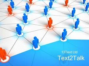 13 Text Ltd Text 2 Talk Text 2