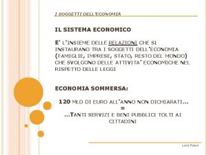 I SOGGETTI DELLECONOMIA IL SISTEMA ECONOMICO E LINSIEME