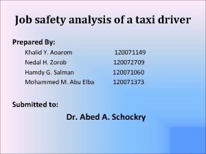 Job safety analysis of a taxi driver Prepared