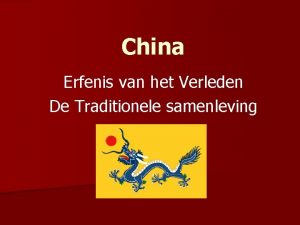 China Erfenis van het Verleden De Traditionele samenleving