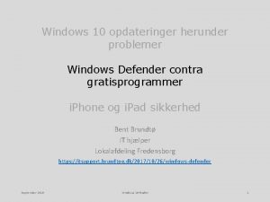 Windows 10 opdateringer herunder problemer Windows Defender contra