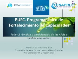 PUFC Programa nico de Fortalecimiento de Capacidades Taller