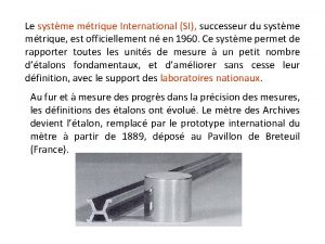 Le systme mtrique International SI successeur du systme