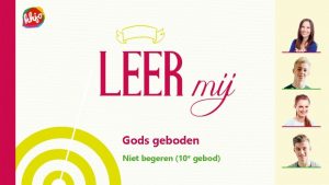 Gods geboden Niet begeren 10 e gebod Opening