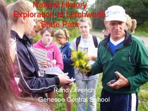 Natural History Exploration at Letchworth State Park Randy