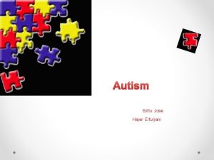 Autism Bittu Jose Hajer Elfurjani Always Unique Totally