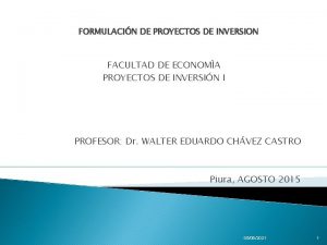 FORMULACIN DE PROYECTOS DE INVERSION FACULTAD DE ECONOMA