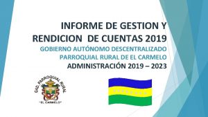 INFORME DE GESTION Y RENDICION DE CUENTAS 2019