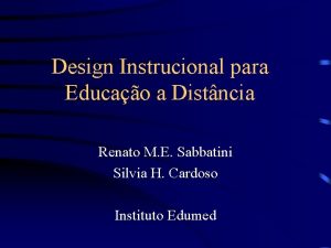 Design Instrucional para Educao a Distncia Renato M