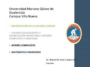 Universidad Mariano Glvez de Guatemala Campus Villa Nueva