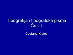 Tipografija i tipografska pisma as 1 Cvetana Krstev