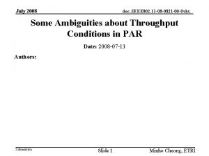 July 2008 doc IEEE 802 11 08 0821