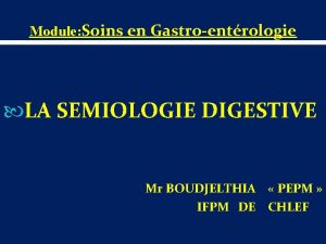 Sémiologie digestive infirmier