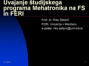 Uvajanje tudijskega programa Mehatronika na FS in FERI