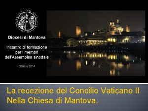 Diocesi di Mantova Incontro di formazione per i