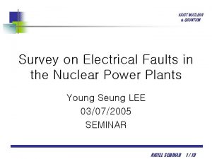 KAIST NUCLEAR QAUNTUM Survey on Electrical Faults in