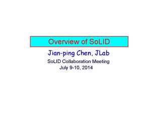 Overview of So LID Jianping Chen JLab So