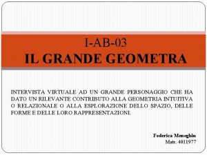 IAB03 IL GRANDE GEOMETRA INTERVISTA VIRTUALE AD UN