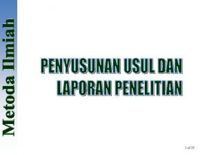 1 of 25 Sistematika Penulisan Pada hakekatnya Usul