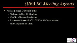 QIBA SC Meeting Agenda Welcome and Current Status