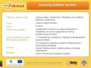 Lietuvi kalbos tarms Dalykas ugdymo sritis Tema Klas