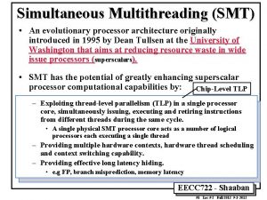 Smt architecture