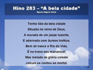 Hino 283 A bela cidade Myron August Clark