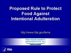 Proposed Rule to Protect Food Against Intentional Adulteration