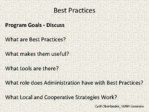 Best Practices Program Goals Discuss What are Best