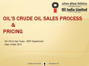 OILS CRUDE OIL SALES PROCESS PRICING SD Oil