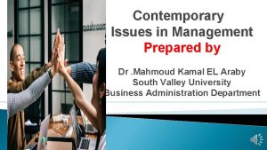 Contemporary Issues in Management Prepared by Dr Mahmoud