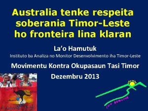 Australia tenke respeita soberania TimorLeste ho fronteira lina