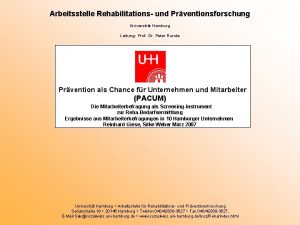 Arbeitsstelle Rehabilitations und Prventionsforschung Universitt Hamburg Leitung Prof