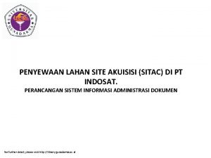 PENYEWAAN LAHAN SITE AKUISISI SITAC DI PT INDOSAT