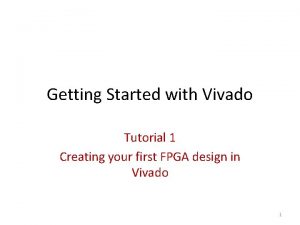 Getting started with vivado