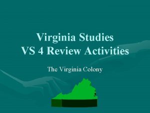 Virginia Studies VS 4 Review Activities The Virginia