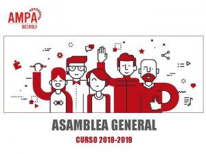 ASAMBLEA GENERAL CURSO 2018 2019 BIENVENIDOSA ALALA ASAMBLEA