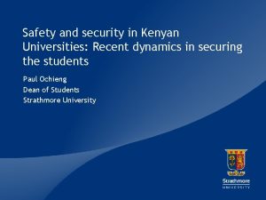 Safety and security in Kenyan Universities Recent dynamics