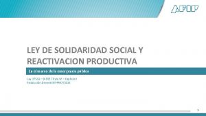 LEY DE SOLIDARIDAD SOCIAL Y REACTIVACION PRODUCTIVA En