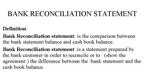 Definition of bank reconciliation