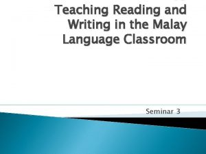 Teaching Reading and Writing in the Malay Language