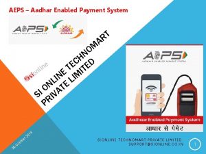 AEPS Aadhar Enabled Payment System T R A