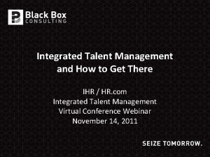 Integrated Talent Management and How to Get There