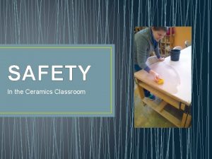 Clay safety in the classroom